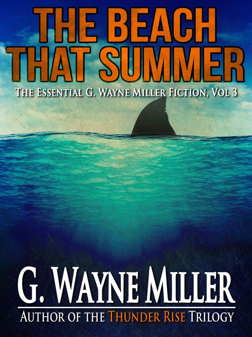 Title details for The Beach That Summer by G. Wayne Miller - Available